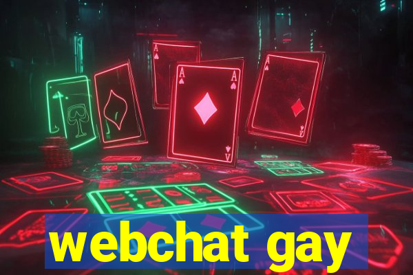 webchat gay